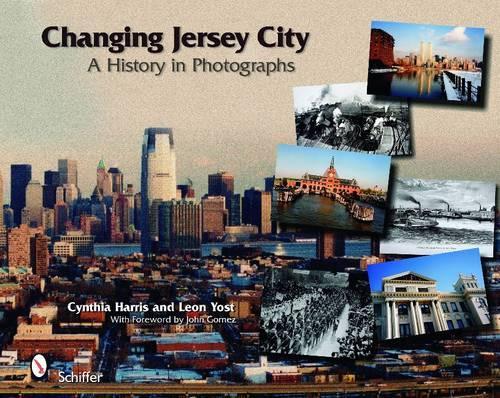 Бумажная книга «Changing Jersey City: A History in Photographs», автор Синтия Харрис - фото №1