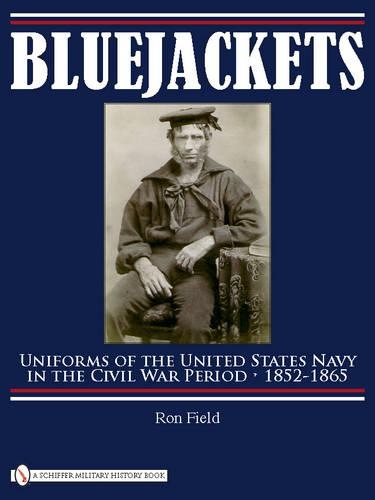 Бумажная книга «Bluejackets: Uniforms of the United States Navy in the Civil War Period, 1852-1865», автор Рон Филд - фото №1