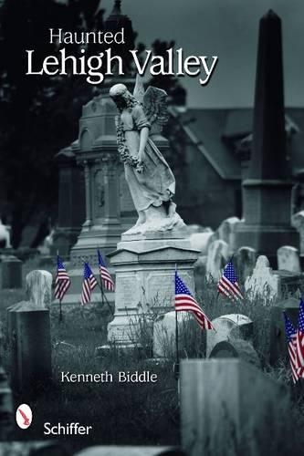 Бумажная книга «Haunted Lehigh Valley», автор Кеннет Биддл - фото №1