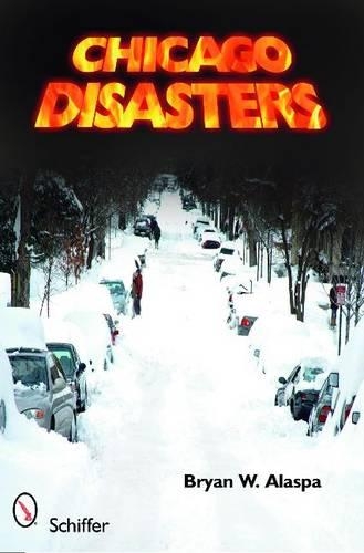 Бумажная книга «Chicago Disasters», автор Брайан В. Аласпа - фото №1