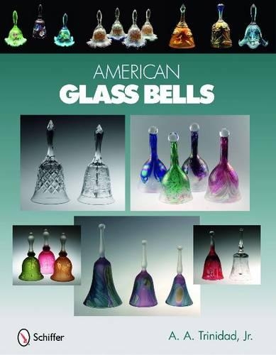 Бумажная книга «American Glass Bells», автор А.А. Тринидад-мл. - фото №1