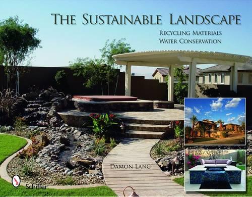 Бумажная книга «The Sustainable Landscape: Recycling Materials - Water Conservation», автор Дэймон Лэнг - фото №1