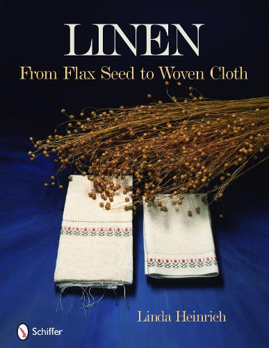 Паперова книга «Linen: From Flax Seed to Woven Cloth», автор Лінда Генріх - фото №1