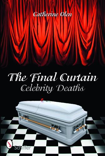 Бумажная книга «The Final Curtain: Celebrity Deaths», автор Кэтрин Олен - фото №1