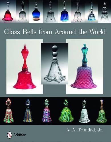 Бумажная книга «Glass Bells from Around The World», автор А.А. Тринидад-мл. - фото №1