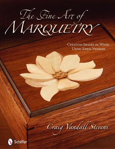 Бумажная книга «The Fine Art of Marquetry: Creating Images in Wood Using Sawn Veneers», автор Крейг Вандалл Стивенс - фото №1