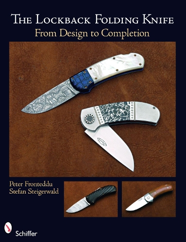 Бумажная книга «The Lockback Folding Knife: From Design to Completion», автор Петер Фронтедду - фото №1