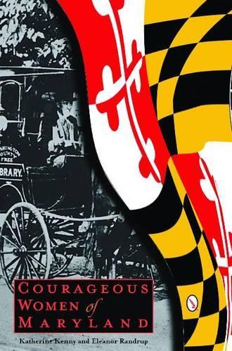 Бумажная книга «Courageous Women of Maryland», автор Кэтрин Кенни - фото №1