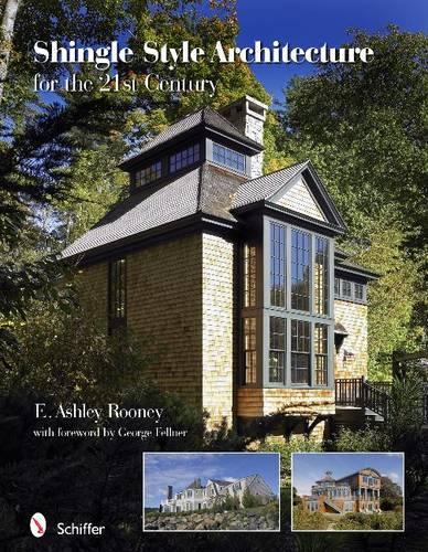 Паперова книга «Shingle Style Architecture: for the 21st Century», автор Е. Ешлі Руні - фото №1