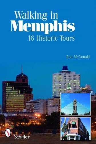 Бумажная книга «Walking in Memphis: 16 Historic Tours: 16 Historic Tours», автор Рон Макдональд - фото №1