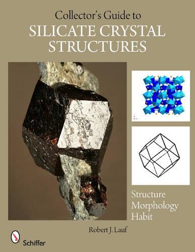 Бумажная книга «The Collector's Guide to Silicate Crystal Structures», автор Роберт Дж. Лауф - фото №1