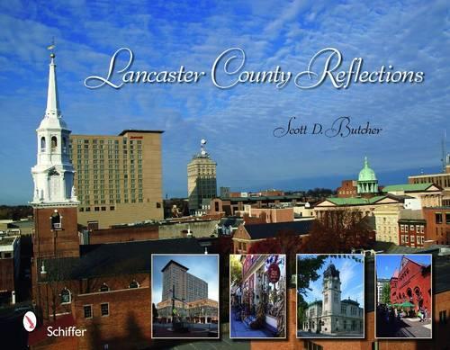 Бумажная книга «Lancaster County Reflections», автор Скотт Д. Батчер - фото №1