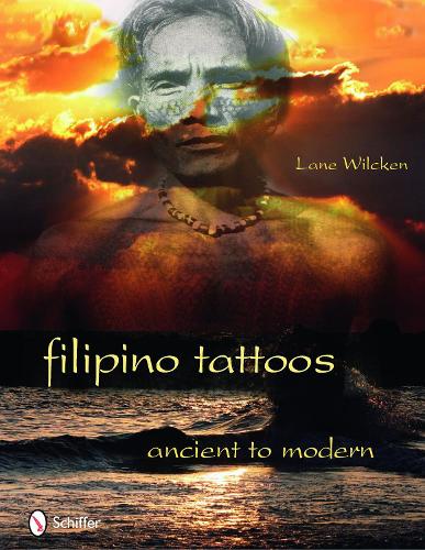 Бумажная книга «Filipino Tattoos: Ancient to Modern», автор Лейн Уилкен - фото №1