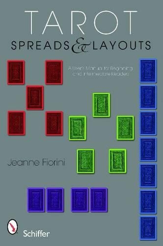 Паперова книга «Tarot Spreads and Layouts: A User's Manual for Beginning and Intermediate Readers», автор Жанна Фьоріні - фото №1