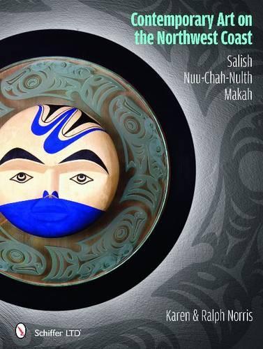Бумажная книга «Contemporary Art on the Northwest Coast: Salish, Nuu-Chah-Nulth, Makah», автор Карен Норрис - фото №1