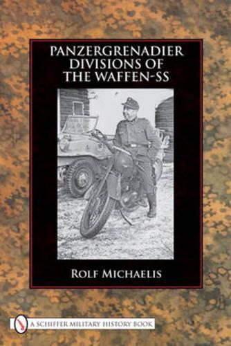 Паперова книга «Panzergrenadier Divisions of the Waffen-SS», автор Рольф Міхаеліс - фото №1