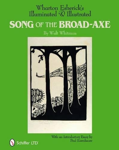 Бумажная книга «Wharton Esherick's Illuminated & Illustrated Song of the Broad-Axe: By Walt Whitman», автор Музей Уортона Эшерика - фото №1