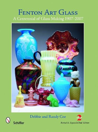 Бумажная книга «Fenton Art Glass: A Centennial of Glass Making 1907-2007 and Beyond», автор Дебби Коу - фото №1