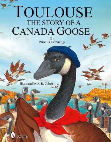 Паперова книга «Toulouse: The Story of a Canada Goose», автор Прісцилла Каммінгс - фото №1