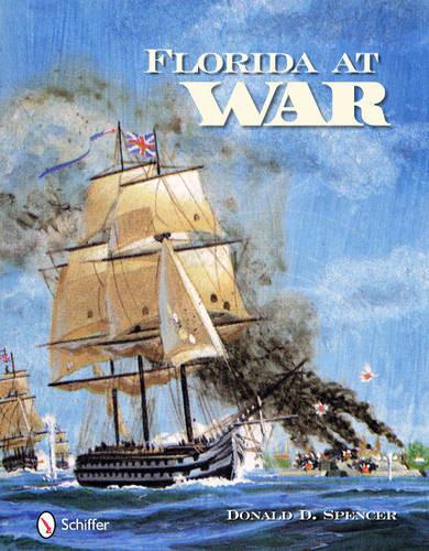 Бумажная книга «Florida At War», автор Дональд Д. Спенсер - фото №1