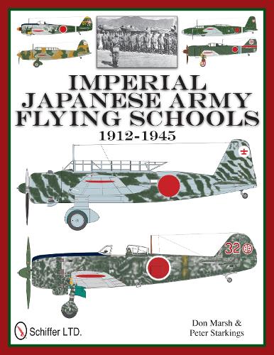 Бумажная книга «Imperial Japanese Army Flying Schools 1912-1945», автор Дон Марш - фото №1