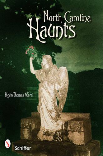 Паперова книга «North Carolina Haunts», автор Кевін Томас Ворд - фото №1