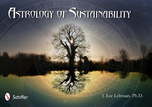 Бумажная книга «Astrology of Sustainability», автор Дж. Ли Леман - фото №1
