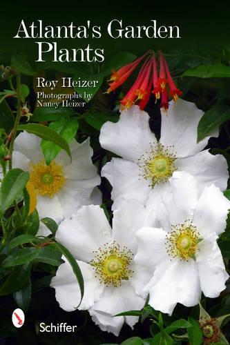 Бумажная книга «Atlanta's Garden Plants», автор Рой Хейзер - фото №1