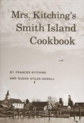 Бумажная книга «Mrs. Kitching’s Smith Island Cookbook», автор Фрэнсис Китчинг - фото №1