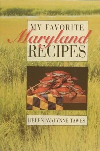 Бумажная книга «My Favorite Maryland Recipes», автор Хелен Авалинн Тоус - фото №1