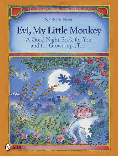 Бумажная книга «Evi, My Little Monkey: A Good Night Book for You and for Grown-ups, Too», автор Нейтхард Хорн - фото №1