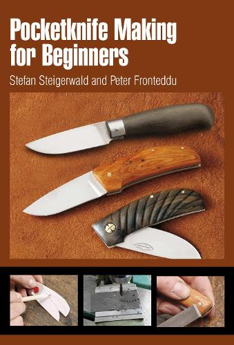 Бумажная книга «Pocketknife Making for Beginners», автор Штефан Штайгервальд - фото №1