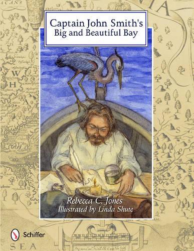 Бумажная книга «Captain John Smith's Big and Beautiful Bay», автор Ребекка К. Джонс - фото №1