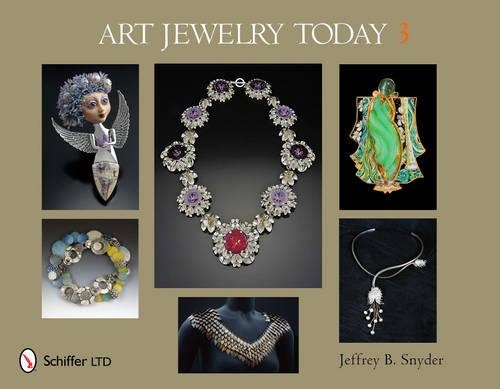 Паперова книга «Art Jewelry Today 3», автор Джеффрі Б. Снайдер - фото №1
