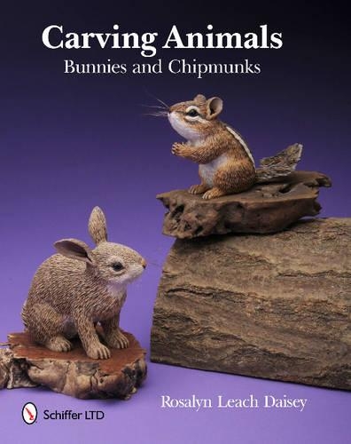 Бумажная книга «Carving Animals -- Bunnies and Chipmunks», автор Розалин Дейси - фото №1
