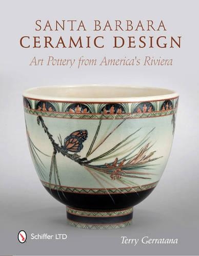 Бумажная книга «Santa Barbara Ceramic Design: Art Pottery from America's Riviera», автор Терри Джерратана - фото №1