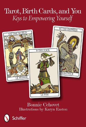 Паперова книга «Tarot, Birth Cards, and You: Keys to Empowering Yourself», автор Бонні Цеховет - фото №1