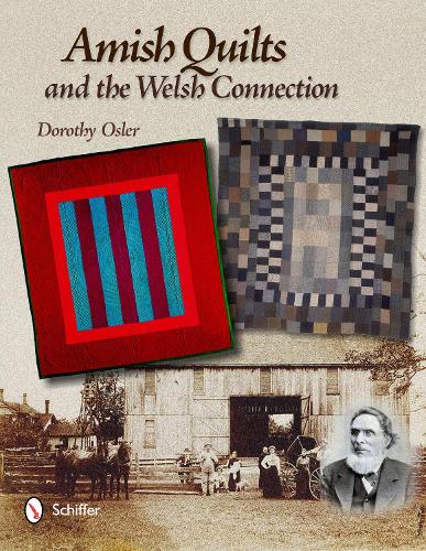 Бумажная книга «Amish Quilts and the Welsh Connection», автор Дороти Ослер - фото №1