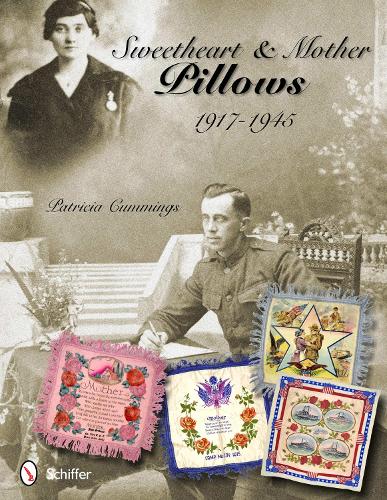 Бумажная книга «Sweetheart & Mother Pillows, 1917-1945», автор Патриция Каммингс - фото №1