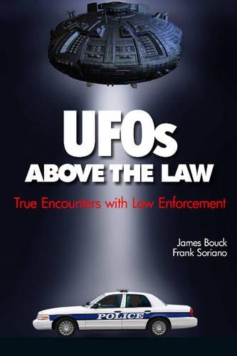 Бумажная книга «UFOs Above the Law: True Encounters with Law Enforcement», автор Фрэнк Сориано - фото №1