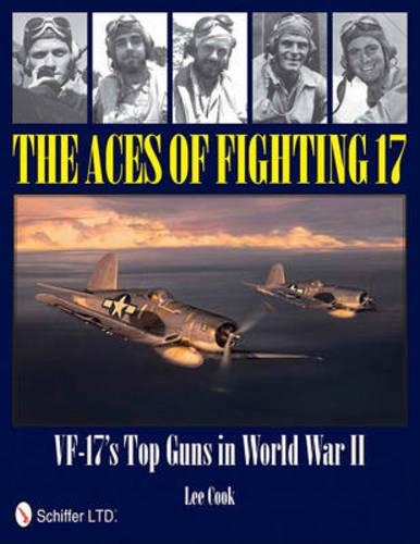 Бумажная книга «The Aces of Fighting 17: VF-17’s Top Guns in World War II», автор Ли Кук - фото №1