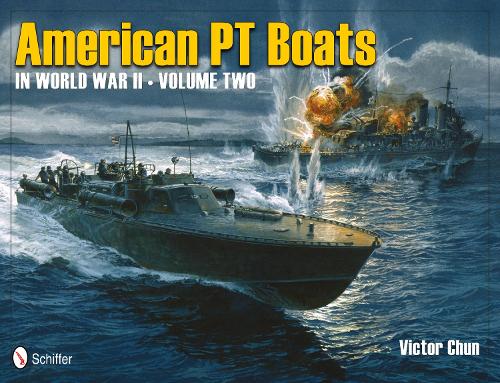 Паперова книга «American PT Boats in World War II Volume Two», автор Віктор Чун - фото №1