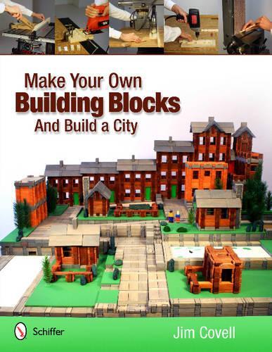 Паперова книга «Make Your Own Building Blocks and Build A City», автор Джим Ковелл - фото №1
