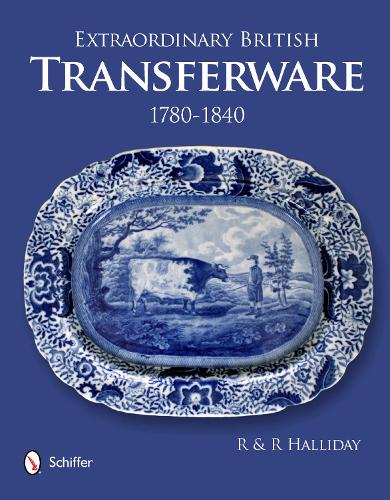 Паперова книга «Extraordinary British Transferware: 1780-1840: 1780-1840», автор Розмарі Геллідей - фото №1