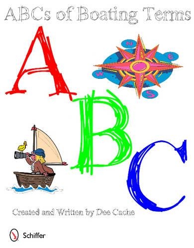 Бумажная книга «ABC's of Boating Terms», автор Ди Кэш - фото №1