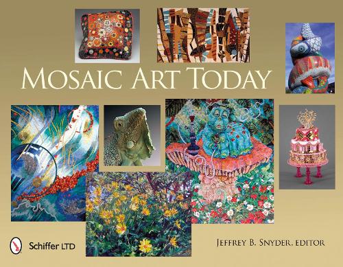 Паперова книга «Mosaic Art Today», автор Джеффрі Б. Снайдер - фото №1