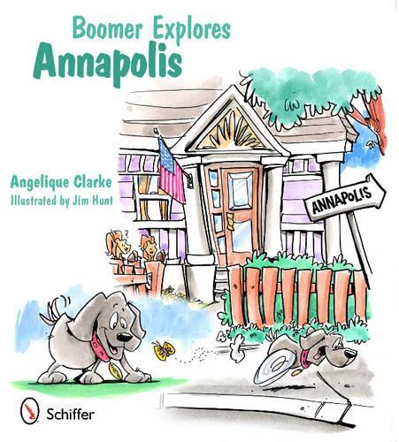 Паперова книга «Boomer Explores Annapolis», автор Анжеліка Кларк - фото №1