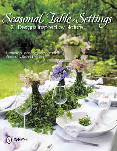 Паперова книга «Seasonal Table Settings: 21 Designs Inspired by Nature», автор Катаріна Ліндеберг-Бернхардссон - фото №1