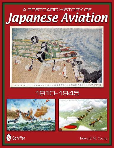 Паперова книга «A Postcard History of Japanese Aviation: 1910-1945», автор Едвард М. Янг - фото №1