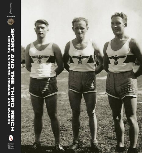 Бумажная книга «Sport and the Third Reich: History, Uniforms, Insignia, and Awards», автор Роб Ньюброу - фото №1
